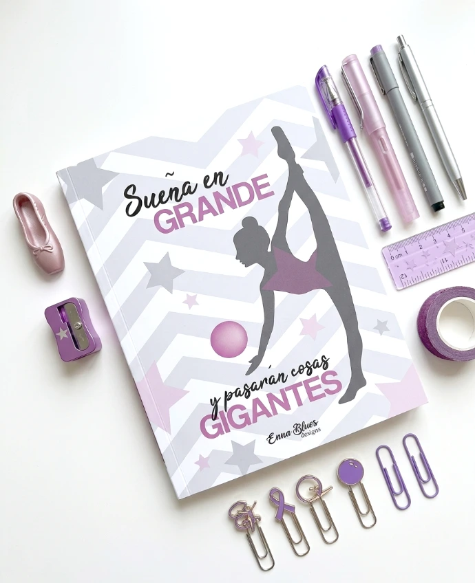 Cuaderno para gimnastas de Gimnasia Rítmica diseñado por Enna Blues a la venta en Amazon Sueña en grande y pasarán cosas gigantes